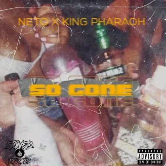 So Gone by SME Neto