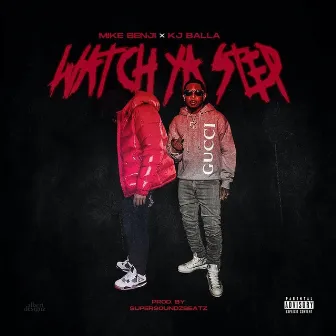 Watch Your Step by KJ Balla