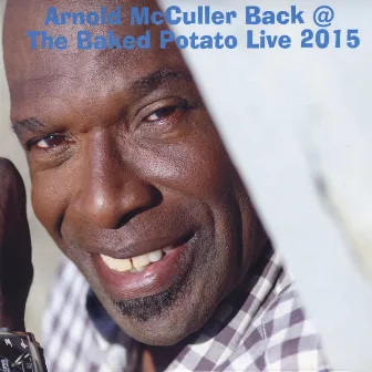 Back @ the Baked Potato Live 2015 by Arnold McCuller