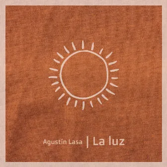 La Luz by Agustín Lasa