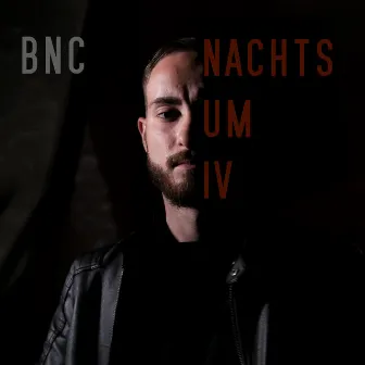 Nachts um IV by BNC