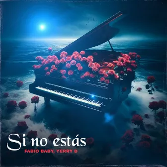 Si No Estás by Fabio Baby