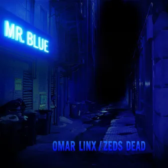 Mr. Blue by Omar LinX