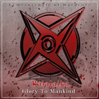 Glory To Mankind by Balalaika