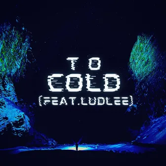 To Cold by 205 M.I.L