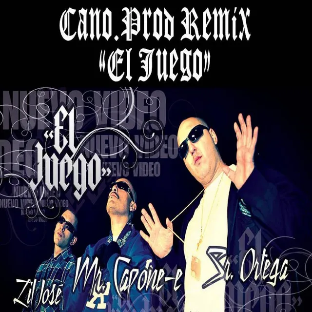 El Juego (Cano.Prod Remix) [feat. Mr Capone-E & Lil Jose]