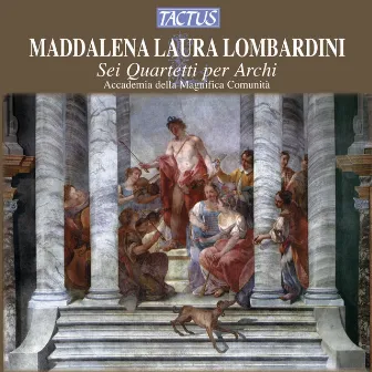 Lombardini: 6 Quartetti per Archi by Maddalena Laura Lombardini Sirmen