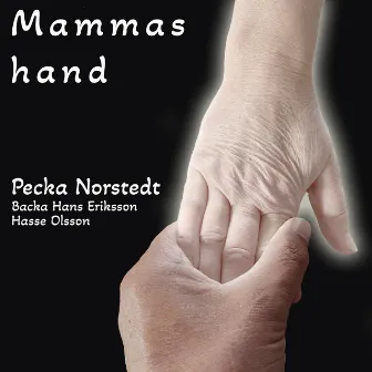 Mammas hand (Version2) by Pecka Norstedt Music