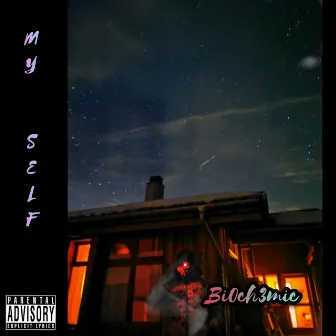 My Self by Bi0ch3mic