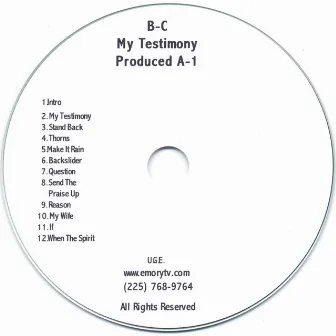 My Testimony by B-C