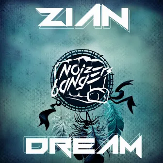 Dream by Zian