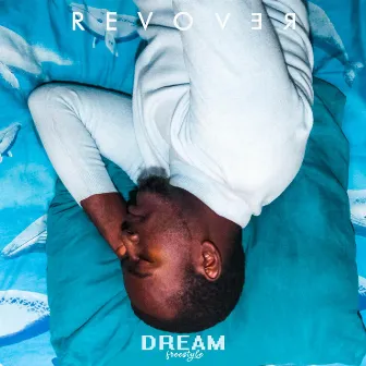 Dream Freestyle by RevoveR