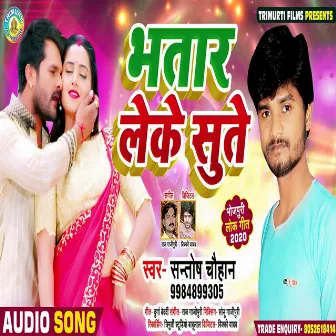 Bhatar Leke Sute by Santosh Chauhan