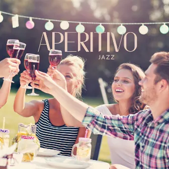 Aperitivo Jazz – Apéritif Music: Raising Glasses, Making Memories by Just Dancing