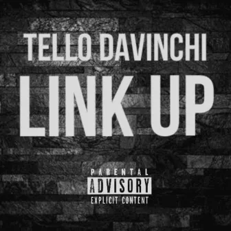 Link up by Tello DaVinchi