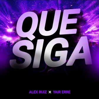 Que siga !!! by Yair Erre