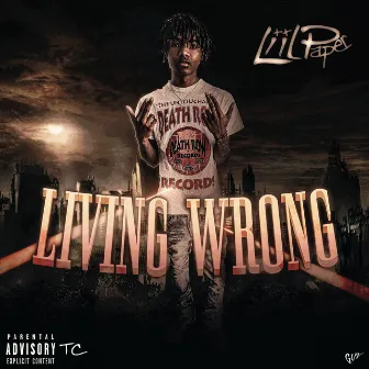 LIVING WRONG EP by liilpaper