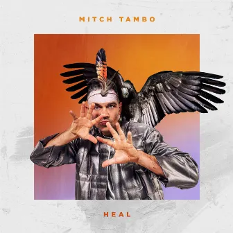 Heal by Mitch Tambo