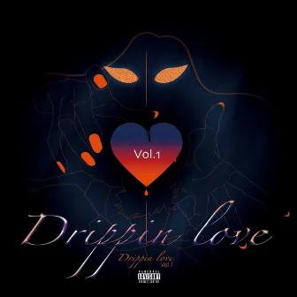 Drippin Love vol. 1 by DripO