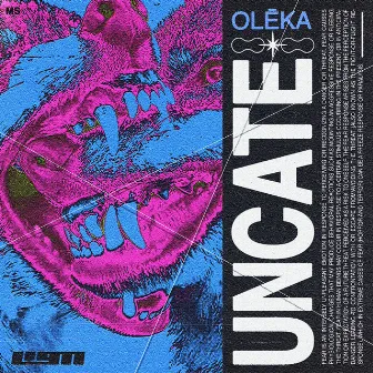 UNCATE by Olēka