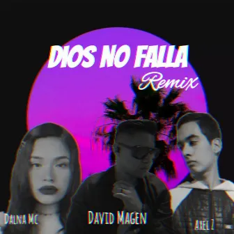 Dios No Falla (Remix) by David Magen