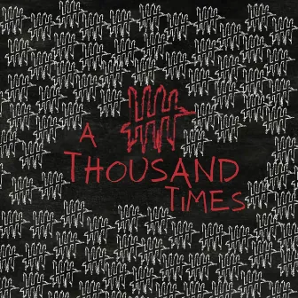 A Thousand Times by $ilas