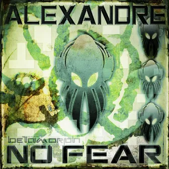 No Fear by Alexandre