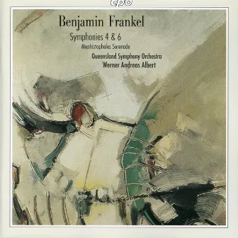 Frankel: Symphonies Nos. 4 and 6 - Mephistopheles Serenade by Benjamin Frankel