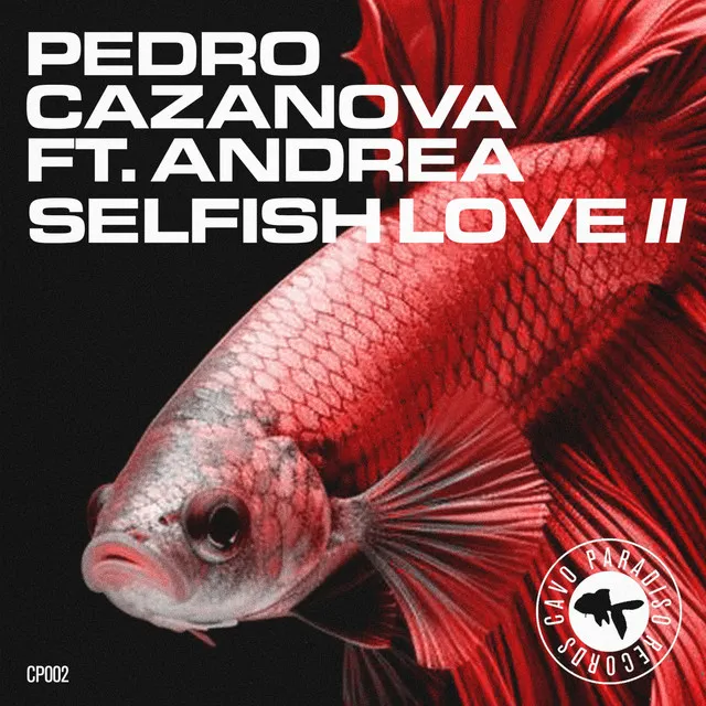 Selfish Love II - Padre Guilherme Remix