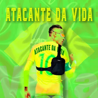 Atacante da Vida by Lio Czar