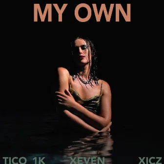 My Own by Xeven