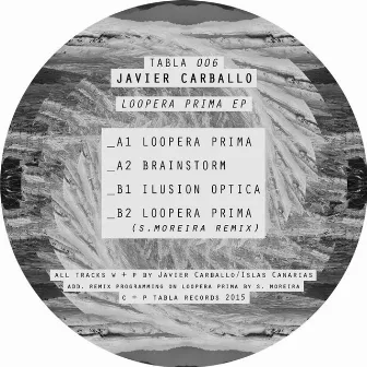 Loopera Prima EP by Javier Carballo