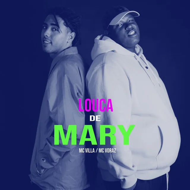 Louca de Mary