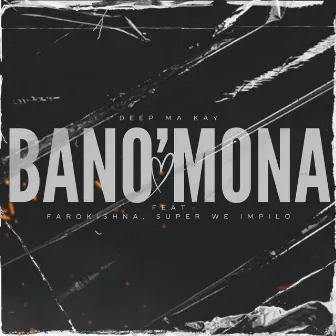 Bano'mona (Radio Edit) by Deep ma kay