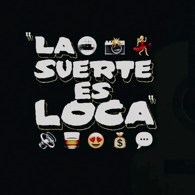 LA SUERTE ES LOCA