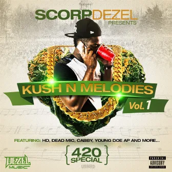 Kush n Melodies by Scorp Dezel