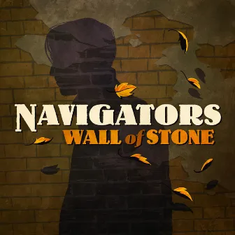 Wall Of Stone by Navigators