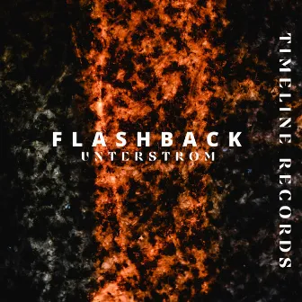 Flashback by Unterstrom