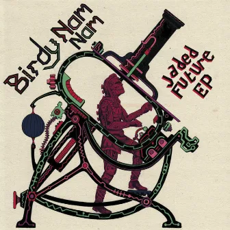 Jaded Future EP by Birdy Nam Nam