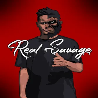 Real Savage by Gorilinha