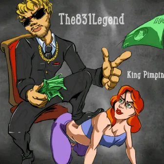 King pimpin by THE831LEGEND