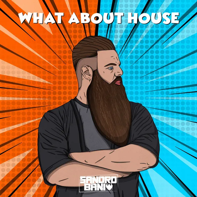 What About House