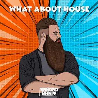 What About House by Sandro Bani