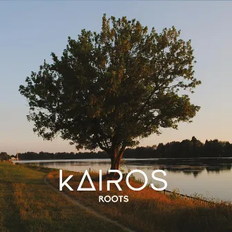 Roots by KAIROS