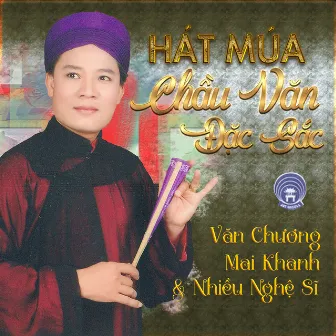 Hát múa chầu văn đắc sắc by Nhiều nghệ sĩ