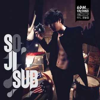 6PM... Ground by So Ji Sub