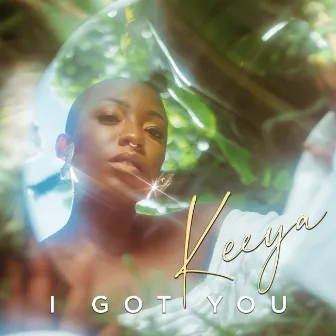 I Got You by Keeya