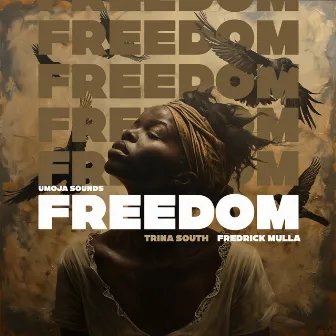 Freedom by Trina South