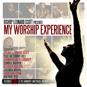 My Worship Experience by Bishop Leonard Scott