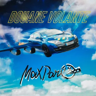 Douane volante by Max Paro